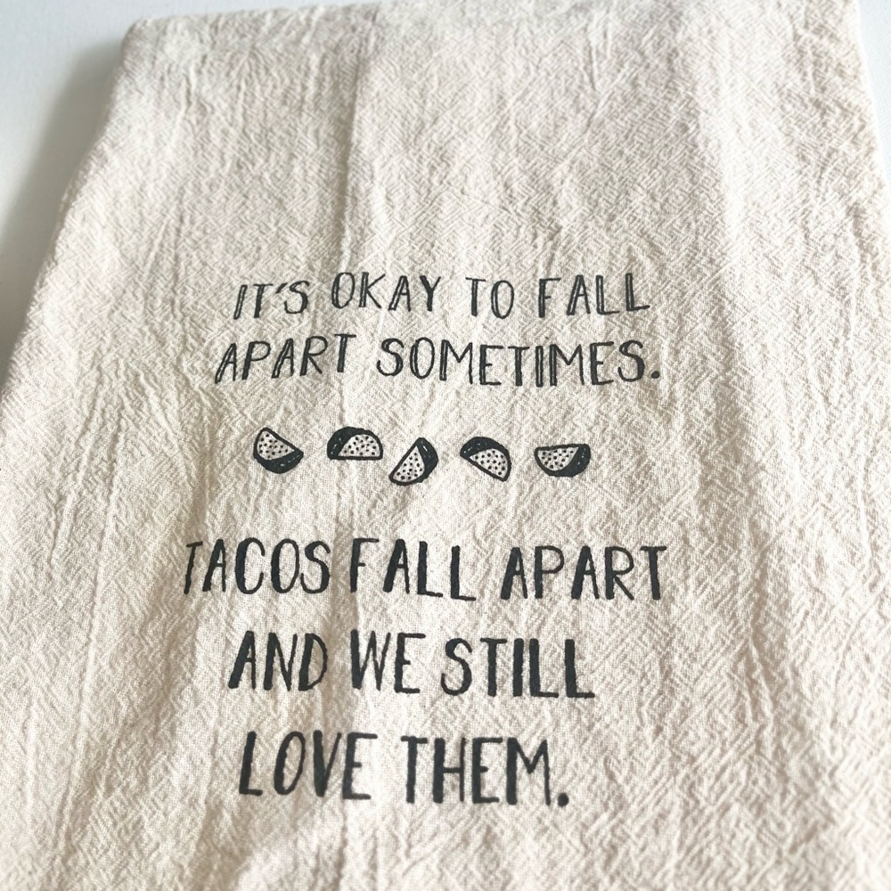 It’s OkTo Fall Apart Sometimes. Tacos Fall Apart Kitchen 100 % Cotton Hand Towel